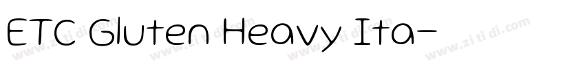 ETC Gluten Heavy Ita字体转换